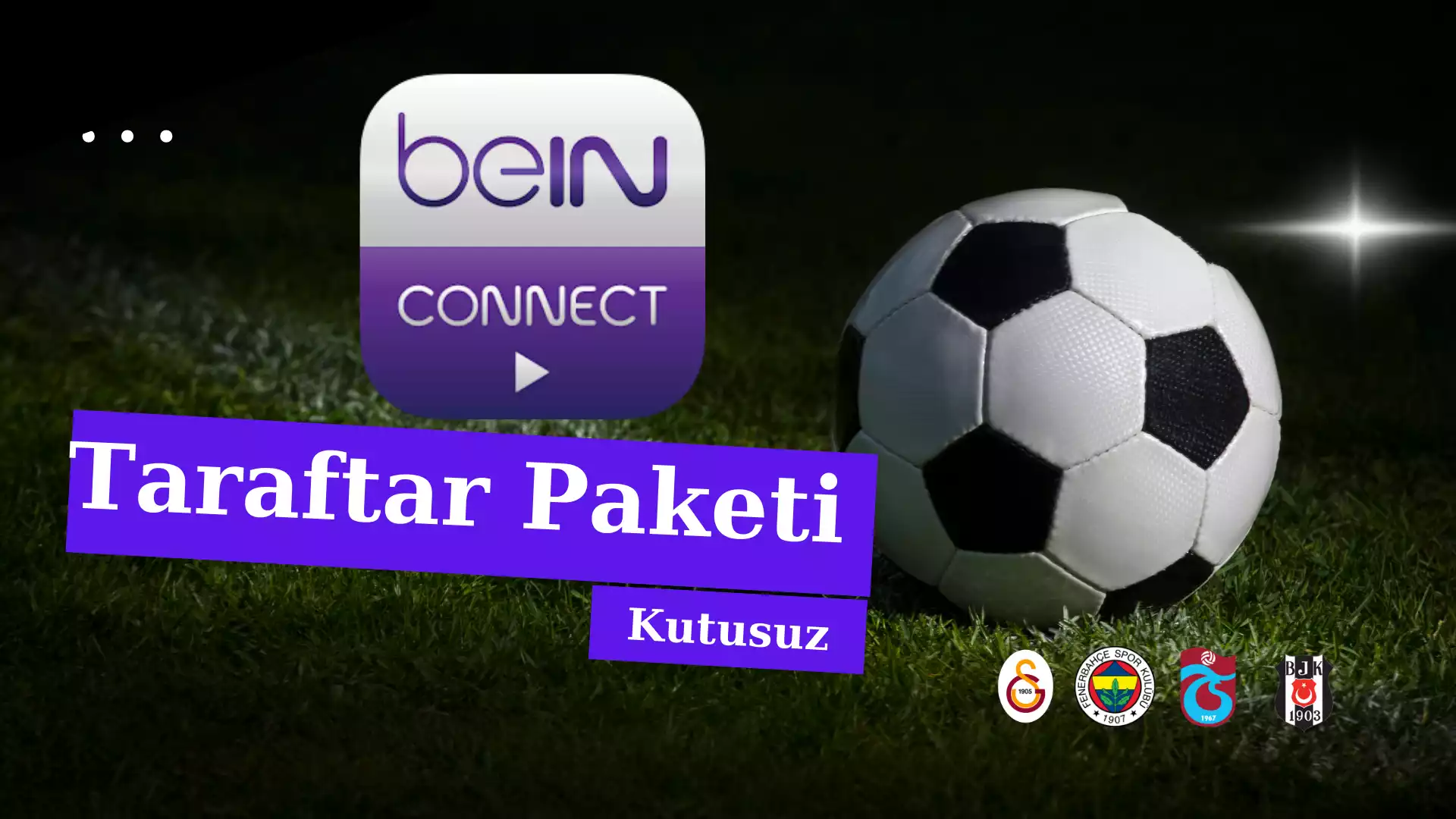 bein Connect Taraftar Paketi Kutusuz
