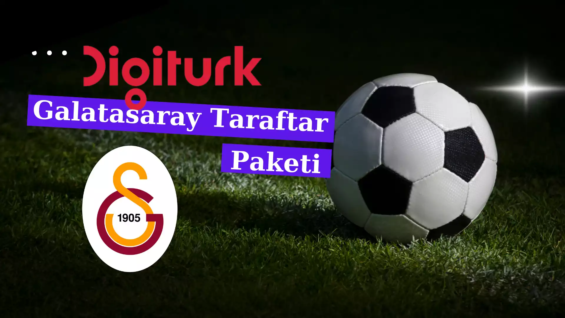 Digiturk Galatasaray Taraftar Paketi